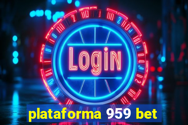 plataforma 959 bet